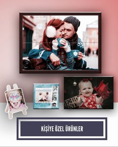 KİŞİYE ÖZEL ÜRÜNLER